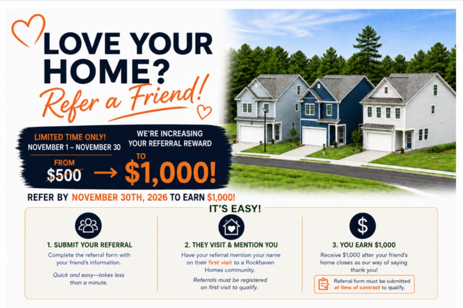 Love Your Home? Refer a Friend! Earn $1,000 when you refer by November 30th, 2026